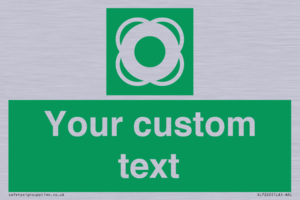 Custom sign safe condition Lifebuoy